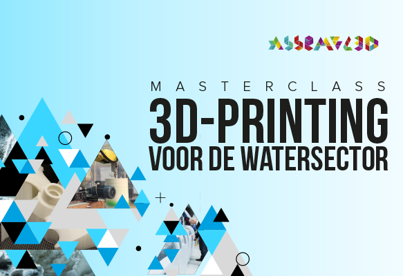 Masterclass 3D-printing voor de watersector